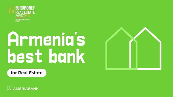 Euromoney признал Америабанк лучшим банком Армении в сфере недвижимости второй год подряд